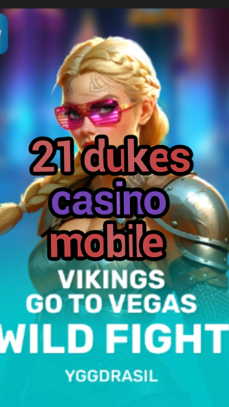 21 dukes casino mobile-fqqjrm9vrme7zzjgfjql.com