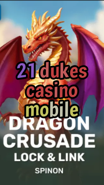 21 dukes casino mobile-fqqjrm9vrme7zzjgfjql.com