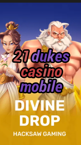 21 dukes casino mobile-fqqjrm9vrme7zzjgfjql.com